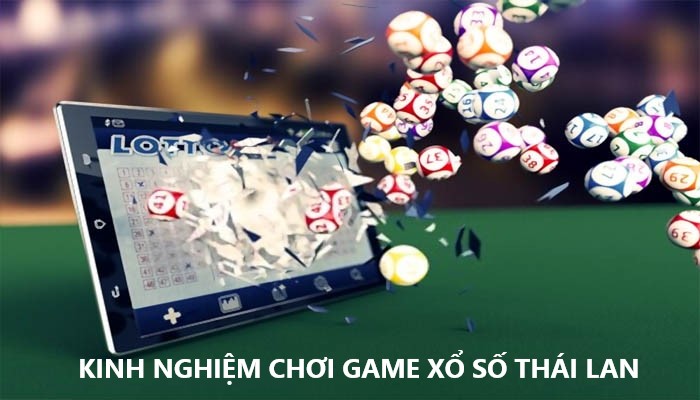 Một số thủ thuật chơi game xổ số Thái Lan